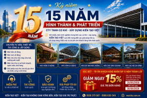 KIẾN TẠO VIỆT KỶ NIỆM 15 NĂM HÌNH THÀNH & PHÁT TRIỂN – TRI ÂN KHÁCH HÀNG, GIẢM NGAY 15% CHO MỌI ĐƠN HÀNG